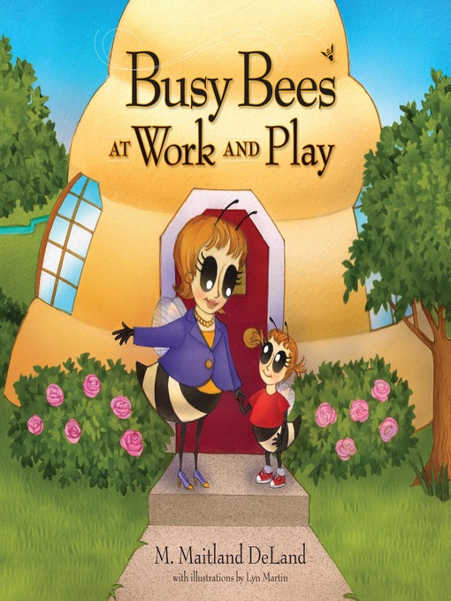 Cover image for Busy Bees at Work and Play
